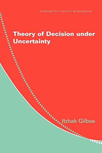 Theory of Decision under Uncertainty (Econometric Society Monographs)
